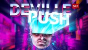 «Deville Push»: Woche für Woche ein Video im Web