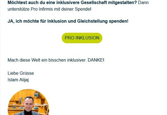 In einem der umstrittenen Spendenschreiben von Pro Infirmis wirbt selbst Nationalrat Islam Alijaj um Spendengelder… (Bild: Screenshot Pro Infirmis)