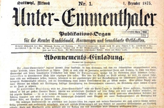 Mit der Ausgabe vom 1. Dezember 1875 (Bild) begann die Geschichte der Lokalzeitung aus Huttwil... (Bild: zVg)