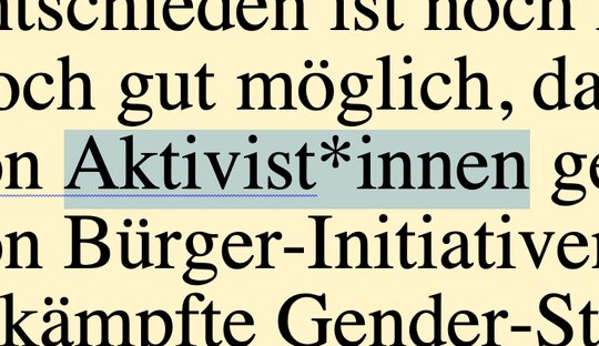 Von Aktivist*innen gefeiert, von Bürger-Initiativen bekämpft: Symbol des Kulturkampfes (Bild @ Klein Report)