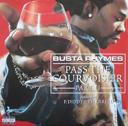 Busta Rhymes: «Pass the Courvoisier»