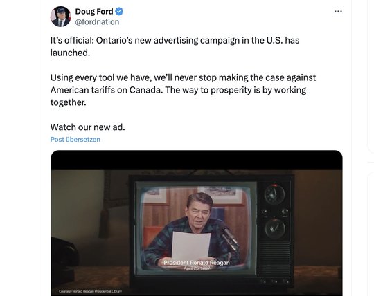 Doug Ford, Regierungschef der Provinz Ontario, gab die Werbekampagne mit Ronald Reagan in Auftrag und liess sie in den USA laufen...    (Bild: Doug Ford/X)